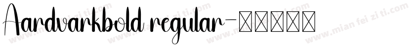 Aardvarkbold regular字体转换